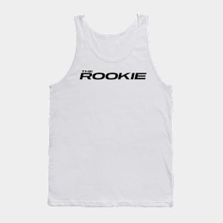 The Rookie Tank Top